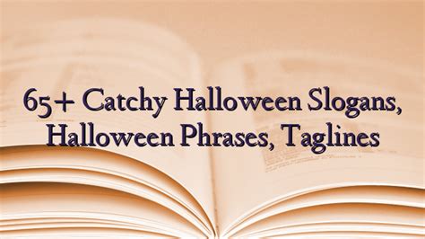 Catchy Halloween Slogans Halloween Phrases Taglines Technewztop