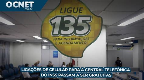 Liga Es De Celular Para A Central Telef Nica Do Inss Passam A Ser