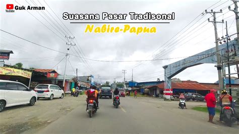 Suasana Pasar Tradisional Kalibobo Nabire Papua Keliling Kota