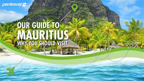 Our Guide To Mauritius Why You Should Visit Mauritius Pentravel