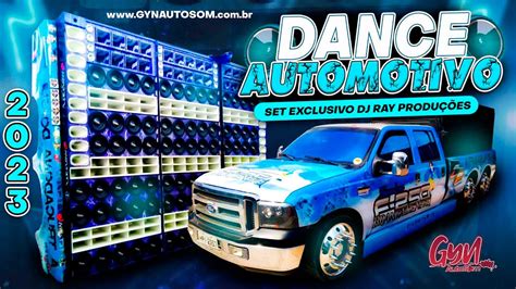 Dance Automotivo Volume Exclusivo Dj Ray Produ Es Gyn Auto