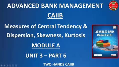 Module A Unit Part I Advanced Bank Management Caiib I Abm I Two