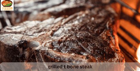 grilled t bone steak