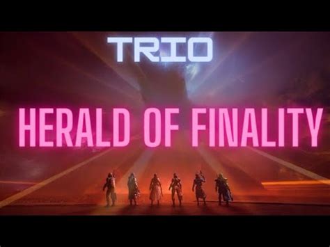 Destiny 2 Trio Herald Of Finality Salvation S Edge YouTube