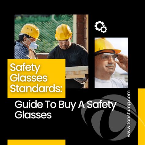 Safety Glasses Standards: Guide To Buy A Safety Glasses - Tonshung ...