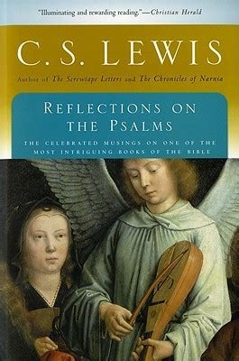 Reflections On The Psalms By C S Lewis Goodreads