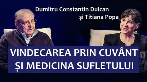 Prof C tin Dulcan Vindecarea prin Cuvânt și Medicina Sufletului