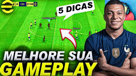 5 DICAS ESSENCIAIS PARA MELHORAR SUA GAMEPLAY NO EFOOTBALL 2023 MOBILE