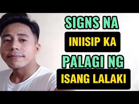 Signs Na Iniisip Ka Palagi Ng Isang Lalaki Aldin Capa Youtube