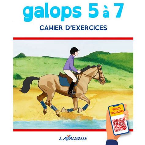 Lavauzelle Galops 5 à 7 cahier d Exercices avec videos Edition 2022