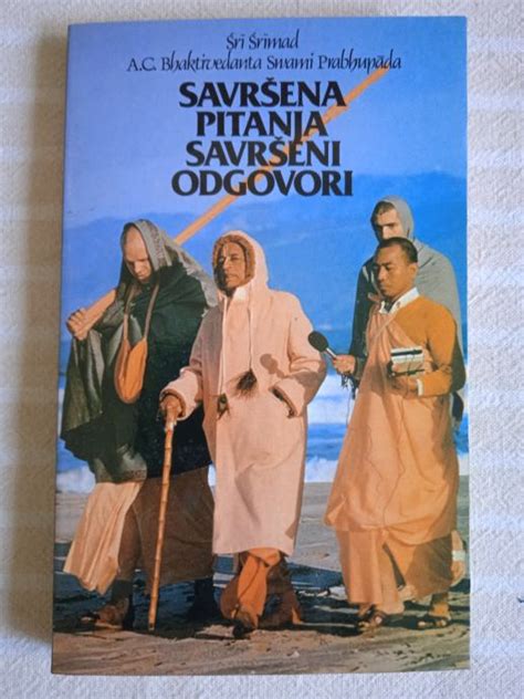 SRI SRIMAD PRABHUPADA SAVRŠENA PITANJA SAVRŠENI ODGOVORI NAUKA O SAMO