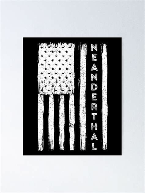 Grunge American Neanderthal Flag For Proud Neanderthals Poster For