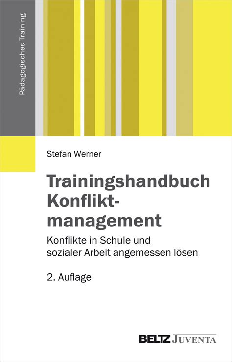 Trainingshandbuch Konfliktmanagement Konflikte In Schule Und Sozialer