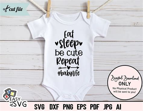 Eat Sleep Be Cute Repeat Svg Funny Baby Svg Baby Tshirt Svg Baby