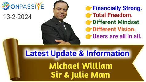 Information Update By Michael William Sir Julie Mam Onpassive