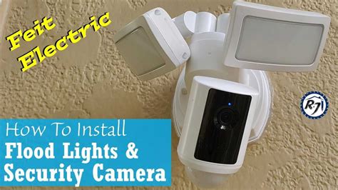 How To Install Feit Electric Floodlight Security Camera A Step By Step