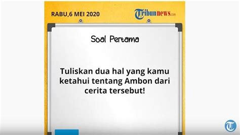 Soal Jawaban Sd Kelas Tvri Rabu Mei Tuliskan Dua Hal Yang