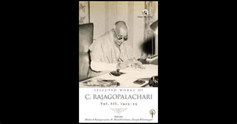 Selected Works Of C Rajagopalachari Vol Iii Padhega India