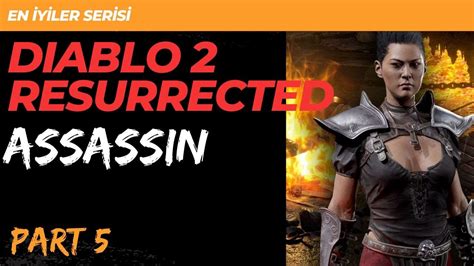 Diablo Ii Resurrected Ps Assassin Part Youtube