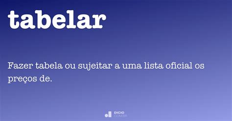 Tabelar Dicio Dicionário Online de Português