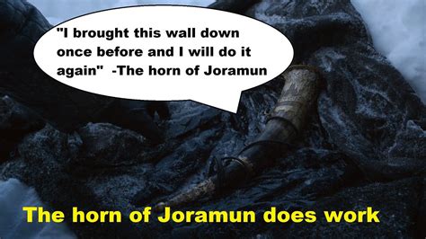 The Horn Of Joramun Can Bring Down The Wall And Already Did Youtube