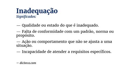 O Que É Inadequação - Significado de Inadequação - Diciteca