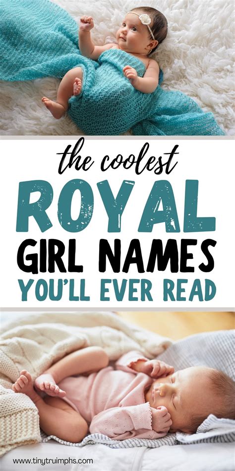 250 Beautiful And Powerful Royal Girl Names Tinytruimphs