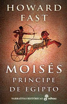 Libro Mois S Pr Ncipe De Egipto De Howard Fast Buscalibre