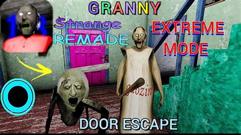 Granny Extreme Mode In Strange Remade Door Escape Hardest Item