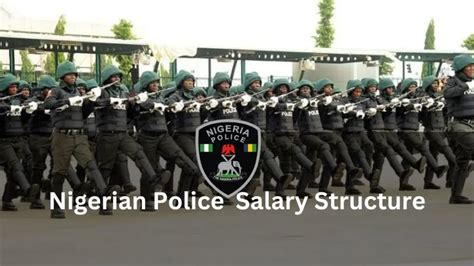 Nigerian Police Salary Structure Ranks And Allowance 2024 Updated