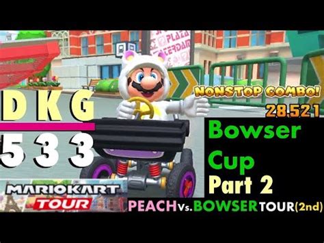 Mario Kart Tour MKT Peach Vs Bowser Tour 2nd Bowser Ranked Cup