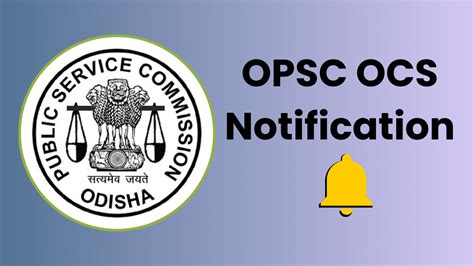 Opsc Ocs Notification Check Prelims And Mains Exam Pattern