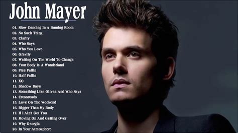 John Mayer Greatest Hits 2021 Best Songs Of John Mayer Youtube