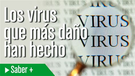 Los Virus M S Peligrosos De La Historia De La Inform Tica Youtube