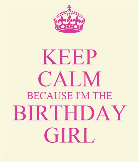 Keep Calm Because Im The Birthday Girl Poster Crystal Pace Keep