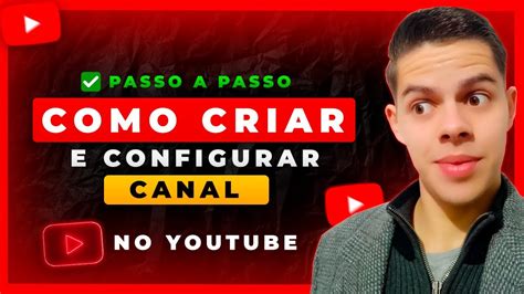 [2022] Como Criar E Configurar Um Canal No Youtube De Forma Correta