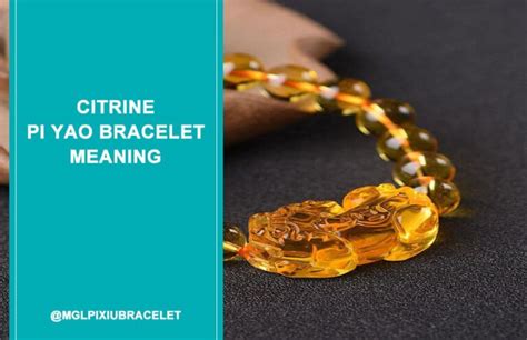 Citrine Pi Yao Bracelet Meaning 2024 Unveiling The Hidden Secrets