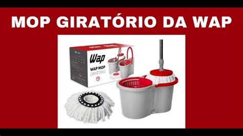 Como Usar Mop Girat Rio Wap Resenha Montagem Opini O E Detalhes