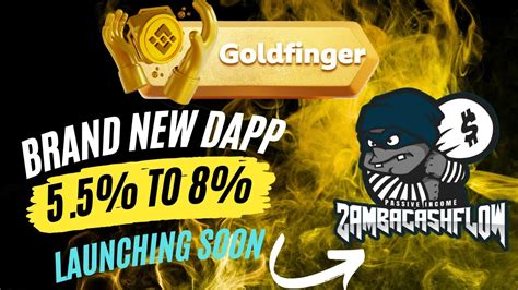 GOLDFINGER BRAND NEW ROI DAPP LAUNCHING SOON 5 5 TO 8 DAILY OLD