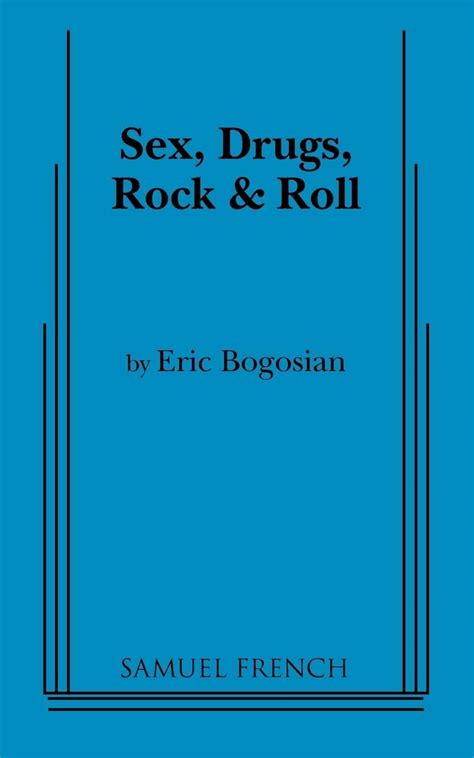 Sex Drugs Rock Roll Bogosian Eric Amazon Books