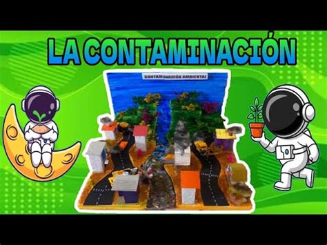 Ideas Para Maquetas De Contaminaci N Ambiental Conciencia Y