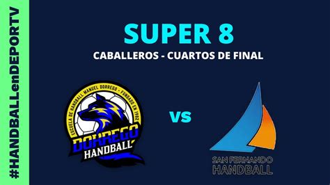 Dorrego Vs San Fernando S Per De Handball Cuartos De Final