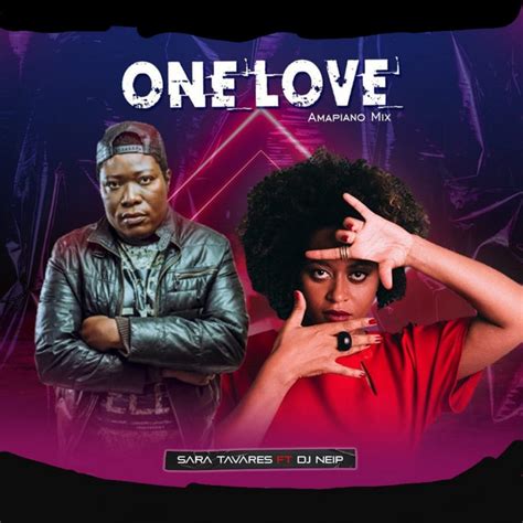 One Love Song And Lyrics By Dj Neip Sara Tavares Spotify