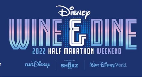 2022 Disney Wine And Dine Half Marathon Weekend Campaign