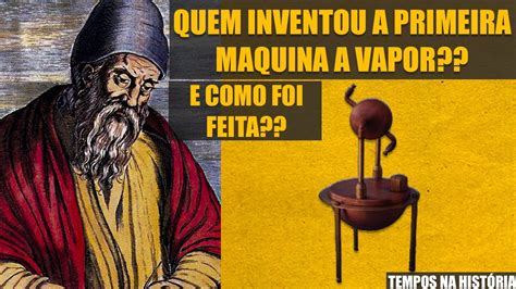 Quem Inventou O Motor A Vapor