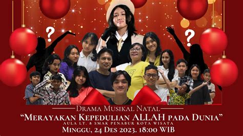 SAKSIKAN Drama Musikal Natal GKI Kota Wisata YouTube