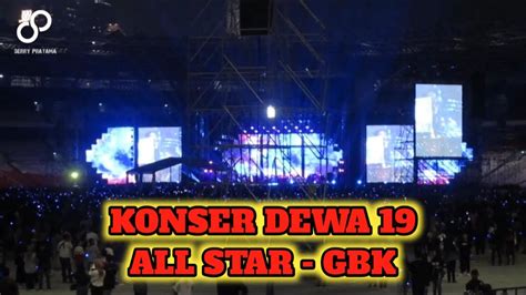 Nonton Konser Dewa All Star Gbk Lyodra Part Youtube