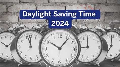 Daylight Saving Time 2024 When Does Daylight Savings Start And Clocks