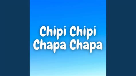 Chipi Chipi Chapa Chapa Marimba Version Kayhin Song Lyrics Music Videos And Concerts