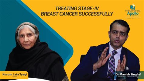 Kusum Underwent Treatment For Her Breast Cancer Under Dr Manish Singhal